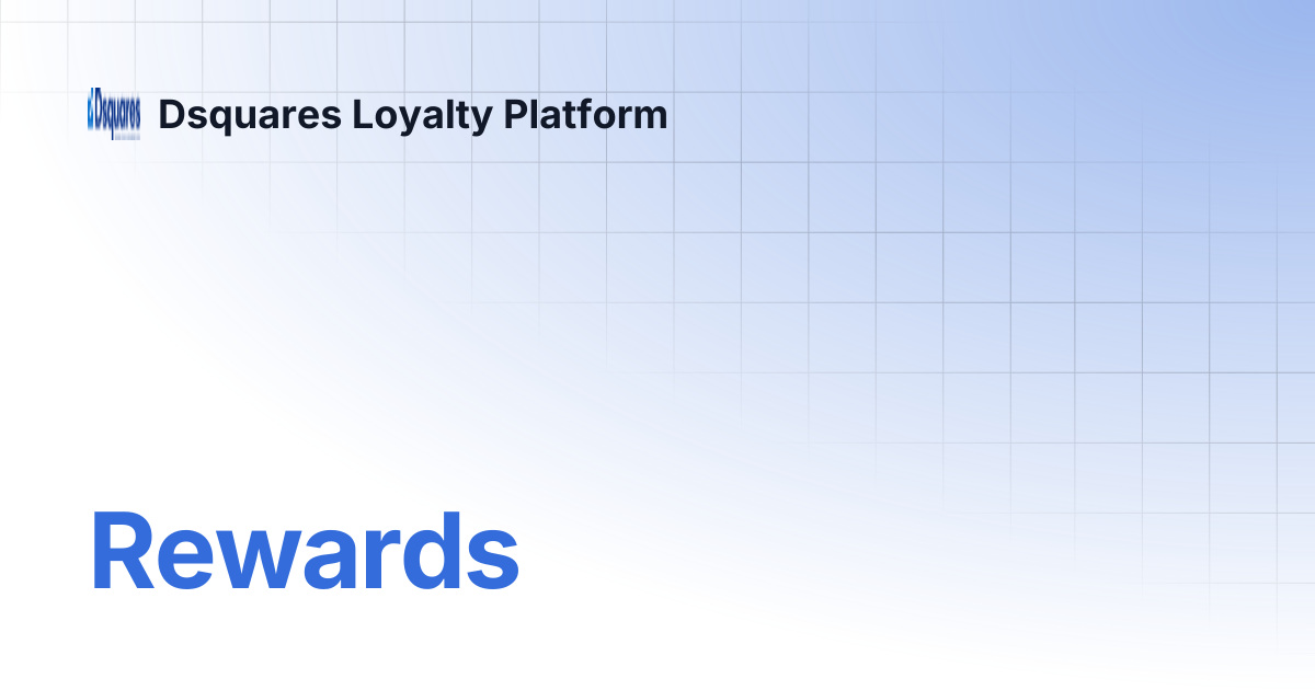 Rewards | Dsquares Loyalty Platform